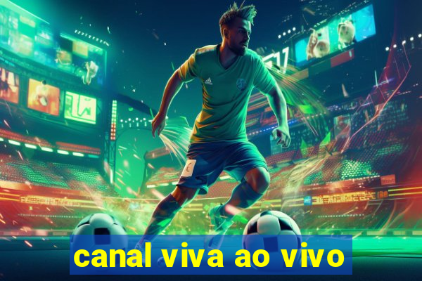 canal viva ao vivo